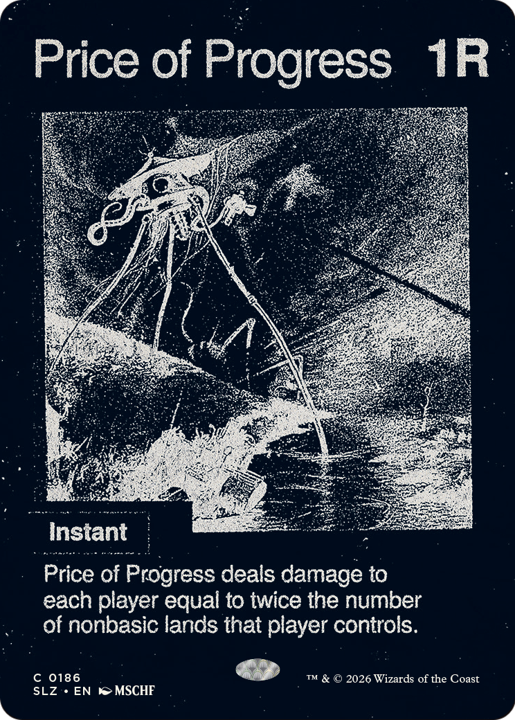 Price of Progress (0186) [Secret Lair x MSCHF: The Zeta Set] | Black Swamp Games