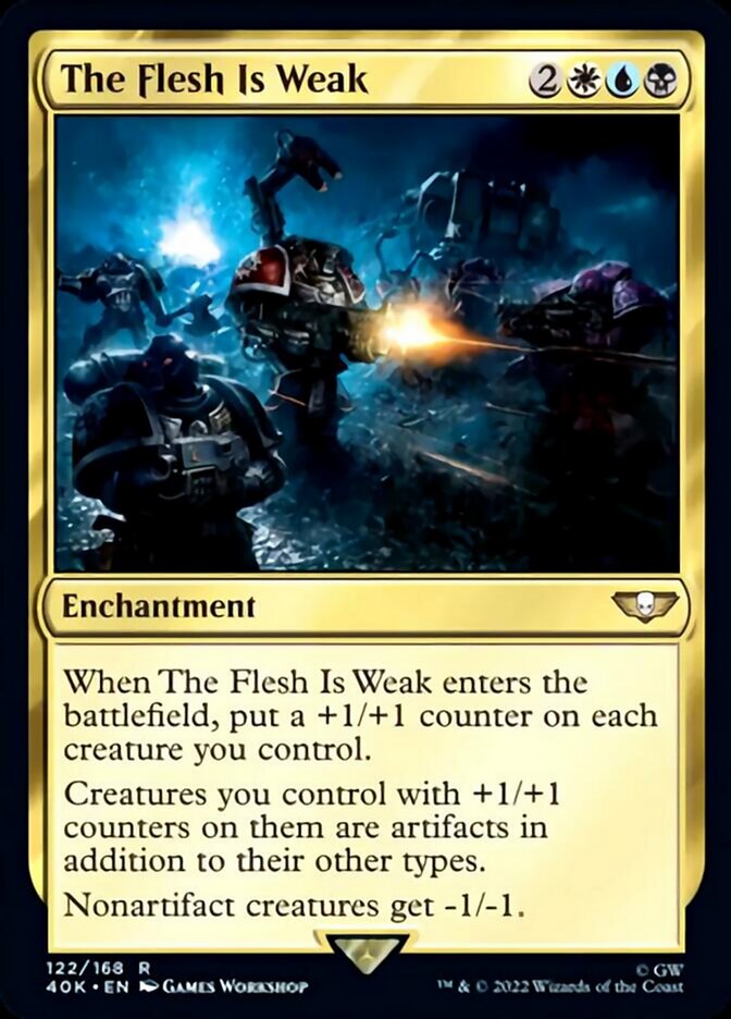 The Flesh Is Weak (Surge Foil) [Warhammer 40,000] | Black Swamp Games