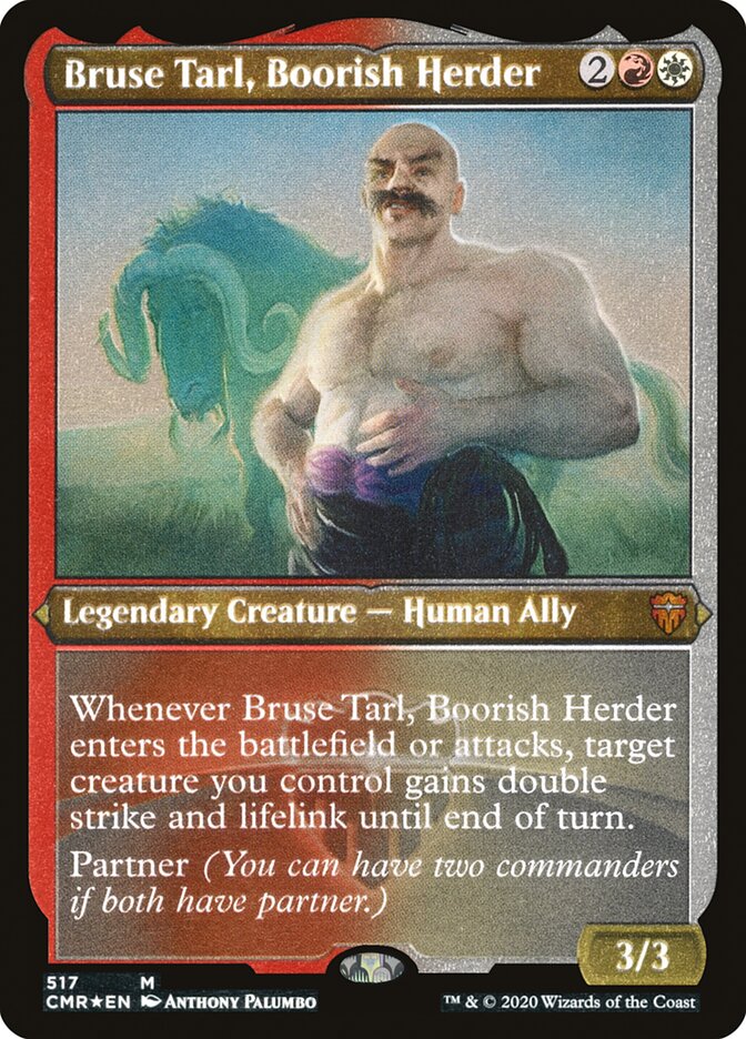 Bruse Tarl, Boorish Herder (Etched) [Commander Legends] | Black Swamp Games