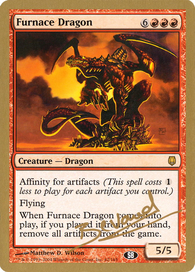 Furnace Dragon (Manuel Bevand) (SB) [World Championship Decks 2004] | Black Swamp Games