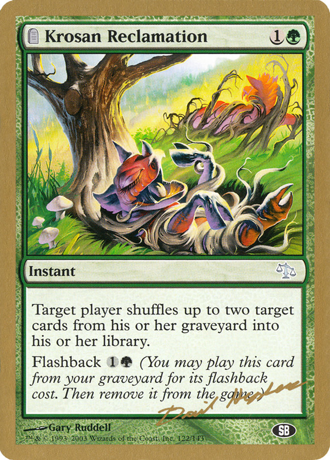 Krosan Reclamation (Dave Humpherys) (SB) [World Championship Decks 2003] | Black Swamp Games