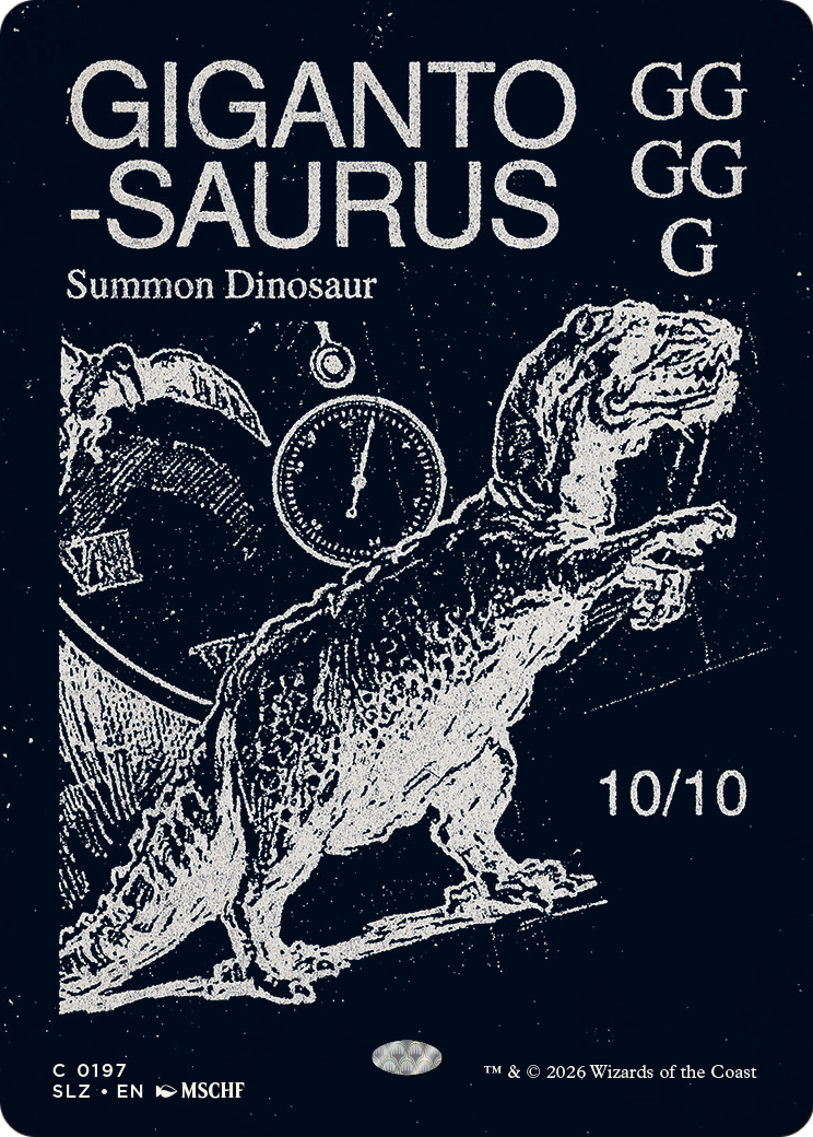Gigantosaurus (0197) [Secret Lair x MSCHF: The Zeta Set] | Black Swamp Games