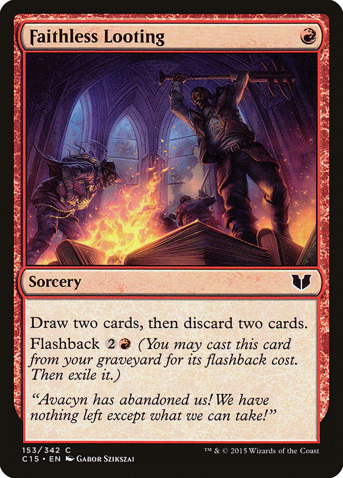Faithless Looting [Commander 2015] | Black Swamp Games