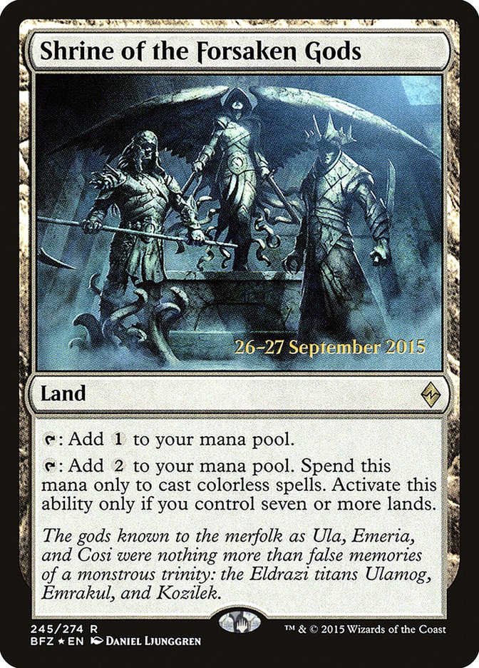 Shrine of the Forsaken Gods [Battle for Zendikar Prerelease Promos] | Black Swamp Games