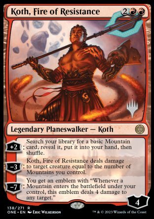 Koth, Fire of Resistance (Promo Pack) [Phyrexia: All Will Be One Promos] | Black Swamp Games