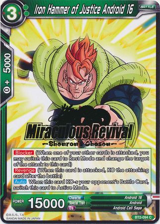 Iron Hammer of Justice Android 16 (Shenron's Chosen Stamped) (BT2-094) [Tournament Promotion Cards] | Black Swamp Games