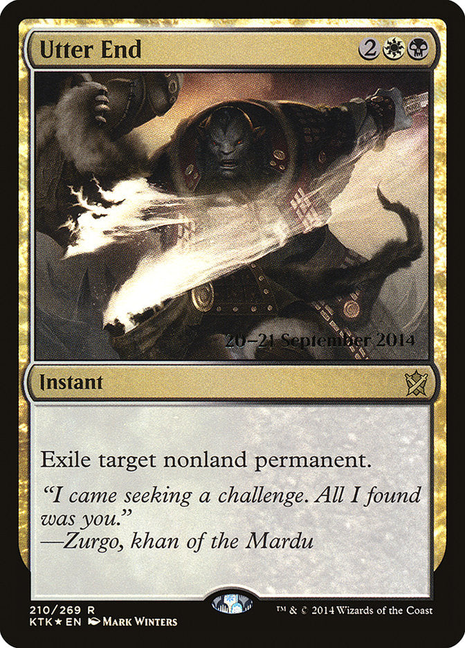 Utter End [Khans of Tarkir Prerelease Promos] | Black Swamp Games