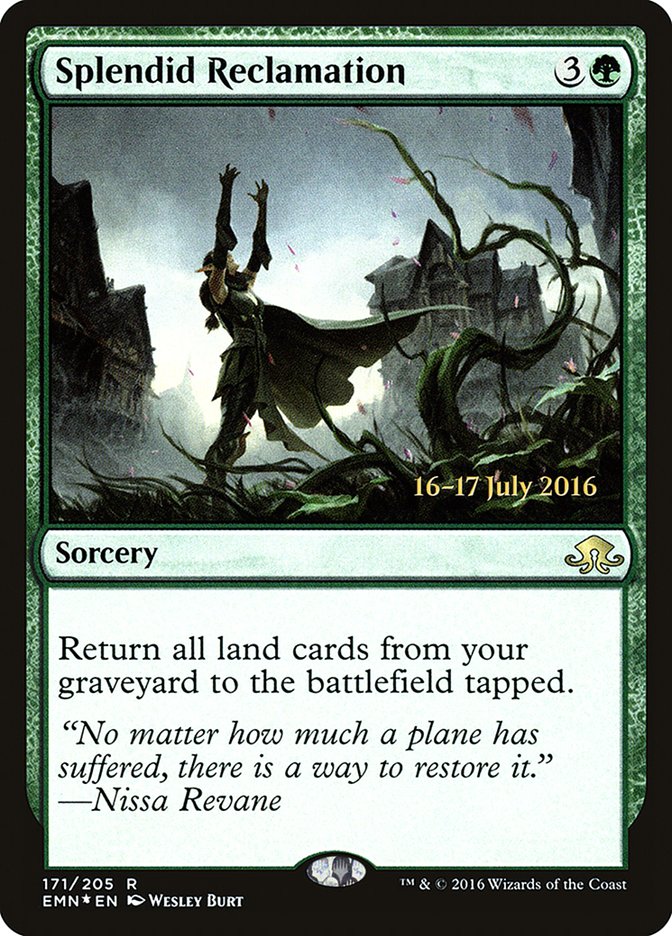 Splendid Reclamation [Eldritch Moon Prerelease Promos] | Black Swamp Games