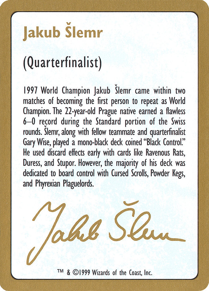 Jakub Slemr Bio [World Championship Decks 1999] | Black Swamp Games