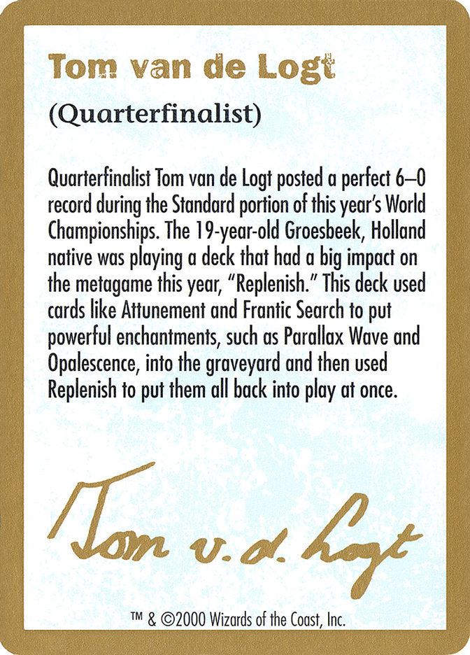 Tom van de Logt Bio [World Championship Decks 2000] | Black Swamp Games