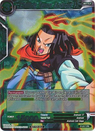 Chilling Terror Android 17 (P-017) [Promotion Cards] | Black Swamp Games