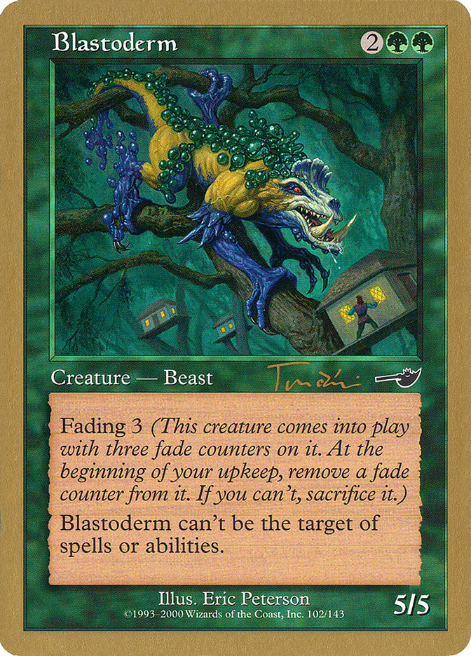 Blastoderm (Jan Tomcani) [World Championship Decks 2001] | Black Swamp Games