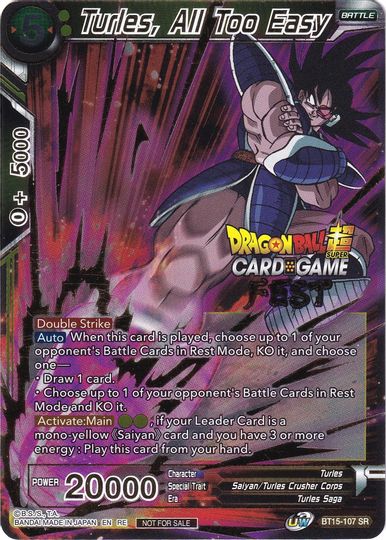 Turles, All Too Easy (Card Game Fest 2022) (BT15-107) [Tournament Promotion Cards] | Black Swamp Games