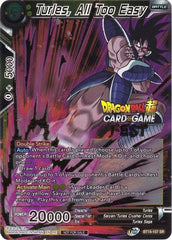 Turles, All Too Easy (Card Game Fest 2022) (BT15-107) [Tournament Promotion Cards] | Black Swamp Games