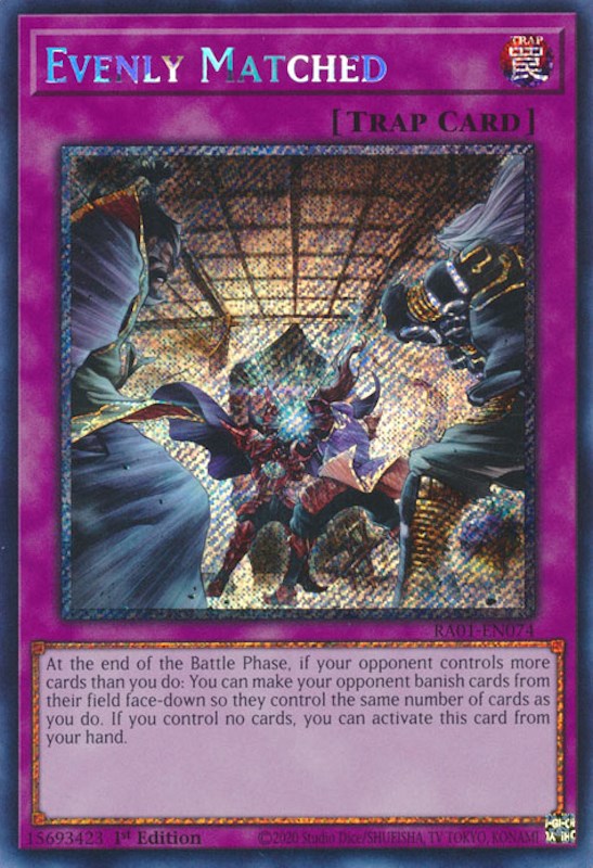 Evenly Matched [RA01-EN074] Platinum Secret Rare | Black Swamp Games