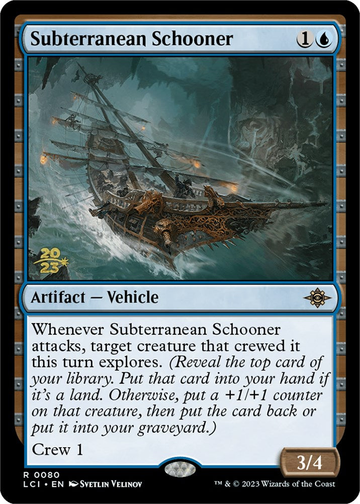 Subterranean Schooner [The Lost Caverns of Ixalan Prerelease Cards] | Black Swamp Games