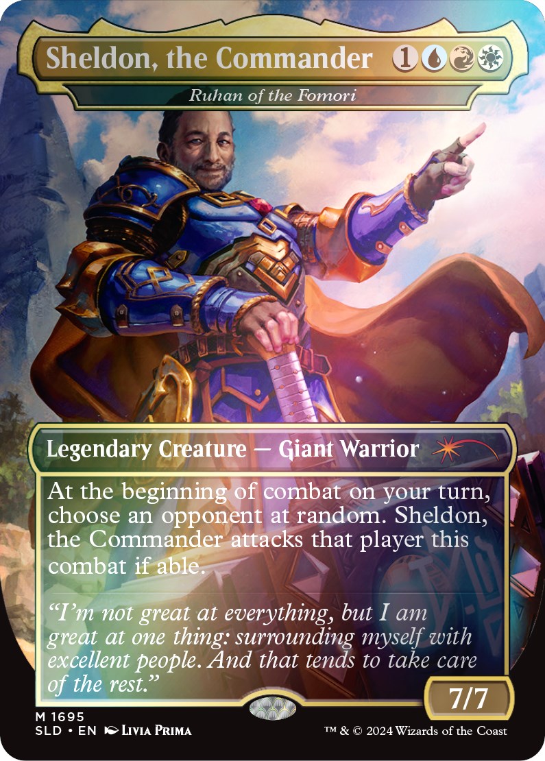 Sheldon, the Commander - Ruhan of the Fomori (Rainbow Foil) [Secret Lair Drop Series] | Black Swamp Games