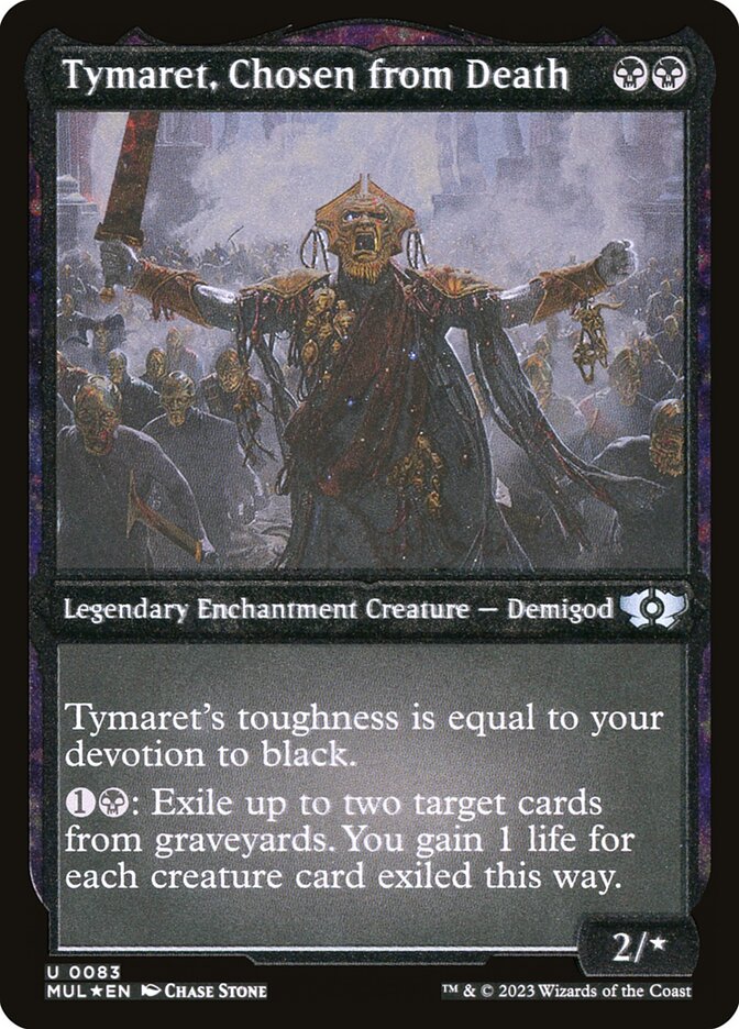Tymaret, Chosen from Death (Foil Etched) [Multiverse Legends] | Black Swamp Games