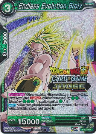 Endless Evolution Broly (P-033) [Judge Promotion Cards] | Black Swamp Games