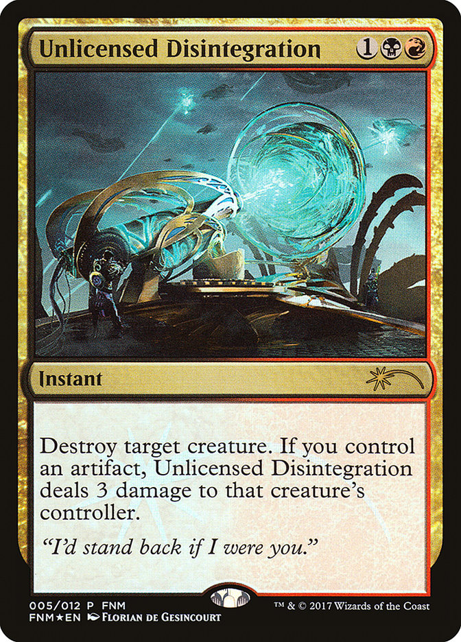 Unlicensed Disintegration [Friday Night Magic 2017] | Black Swamp Games