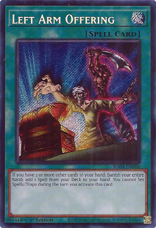 Left Arm Offering [RA04-EN086] Secret Rare | Black Swamp Games
