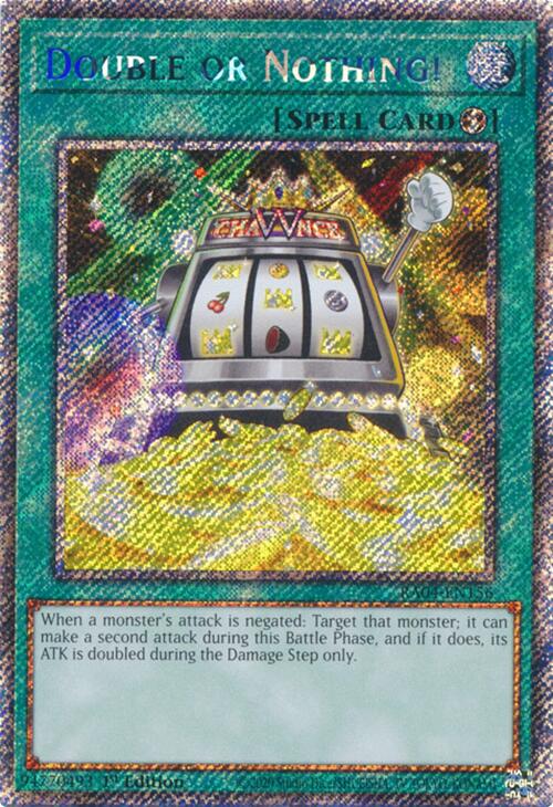 Double or Nothing! [RA04-EN156] Platinum Secret Rare | Black Swamp Games