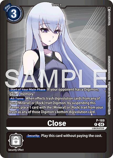 Close [P-169] (Limited Card Pack -Billion Bullet-) [Limited Card Pack -Billion Bullet-] | Black Swamp Games