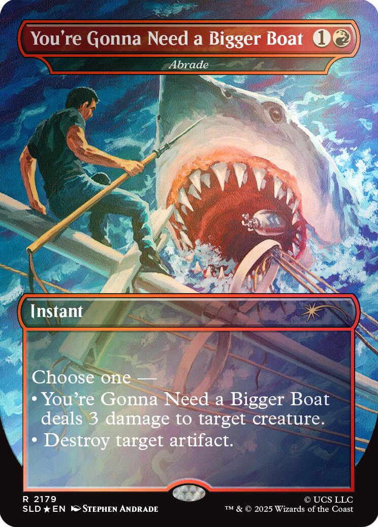 You're Gonna Need a Bigger Boat - Abrade (Rainbow Foil) [Secret Lair Drop Series] | Black Swamp Games