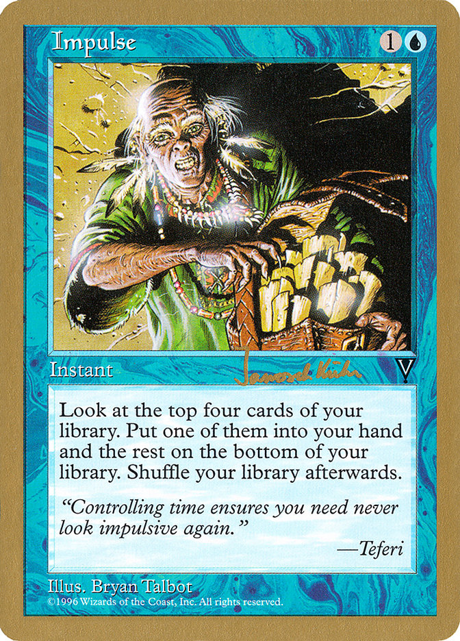 Impulse (Janosch Kuhn) [World Championship Decks 1997] | Black Swamp Games