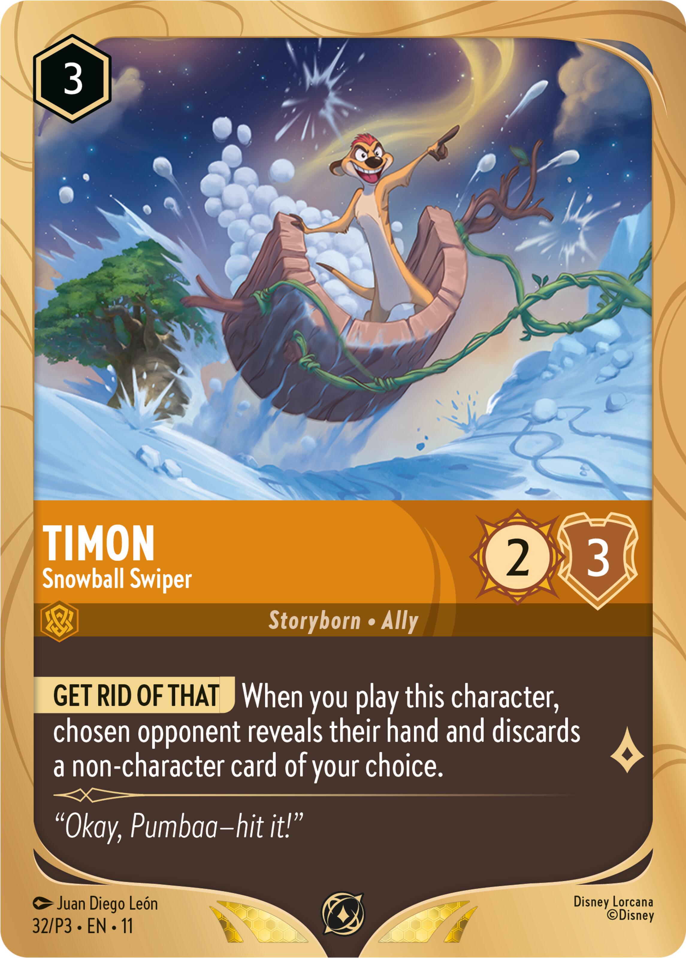Timon - Snowball Swiper (32) [Promo Cards] | Black Swamp Games