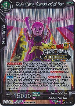 Time's Choice, Supreme Kai of Time (BT4-103) [Judge Promotion Cards] | Black Swamp Games