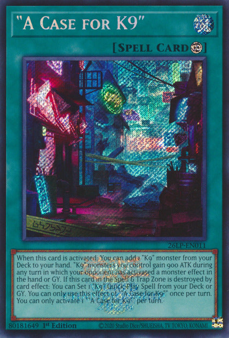 A Case for K9 (Emblazoned Secret Rare) [26LP-EN011] Secret Rare | Black Swamp Games