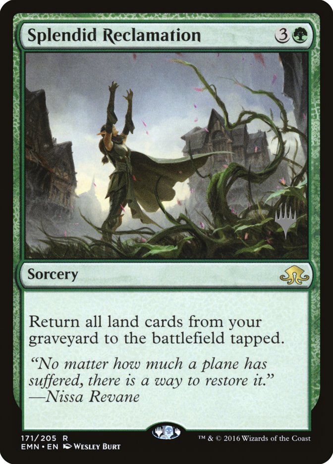 Splendid Reclamation (Promo Pack) [Eldritch Moon Promos] | Black Swamp Games