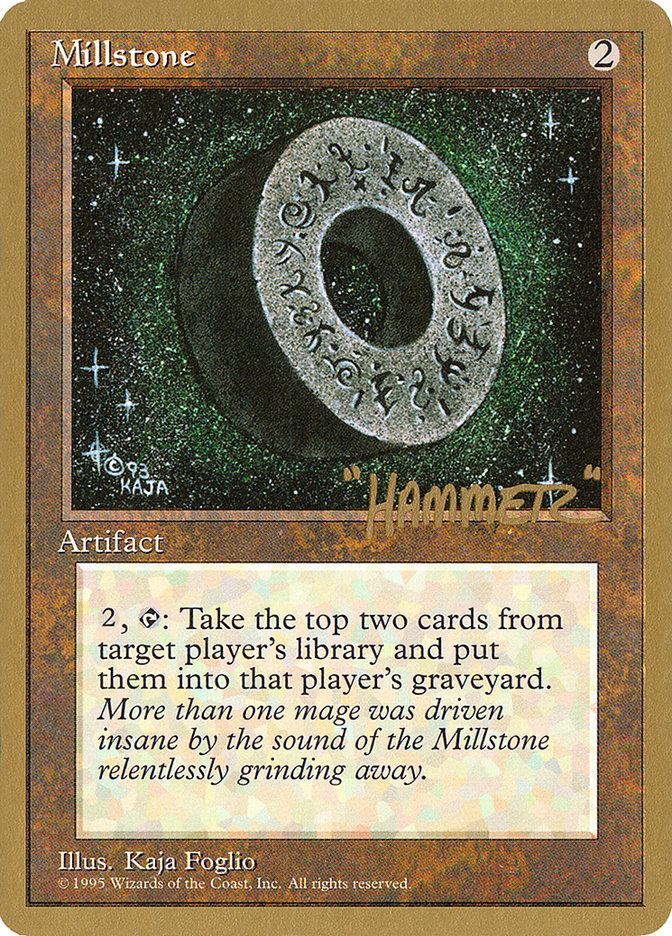 Millstone (Shawn "Hammer" Regnier) [Pro Tour Collector Set] | Black Swamp Games