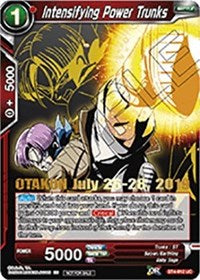 Intensifying Power Trunks (OTAKON 2019) (BT4-012_PR) [Promotion Cards] | Black Swamp Games