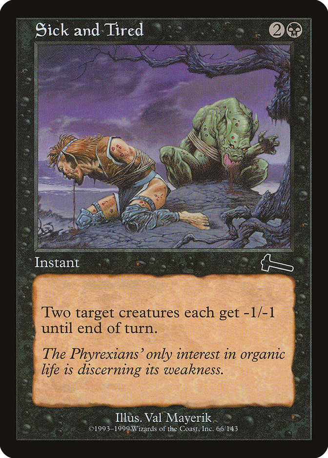 Sick and Tired [Urza's Legacy] | Black Swamp Games