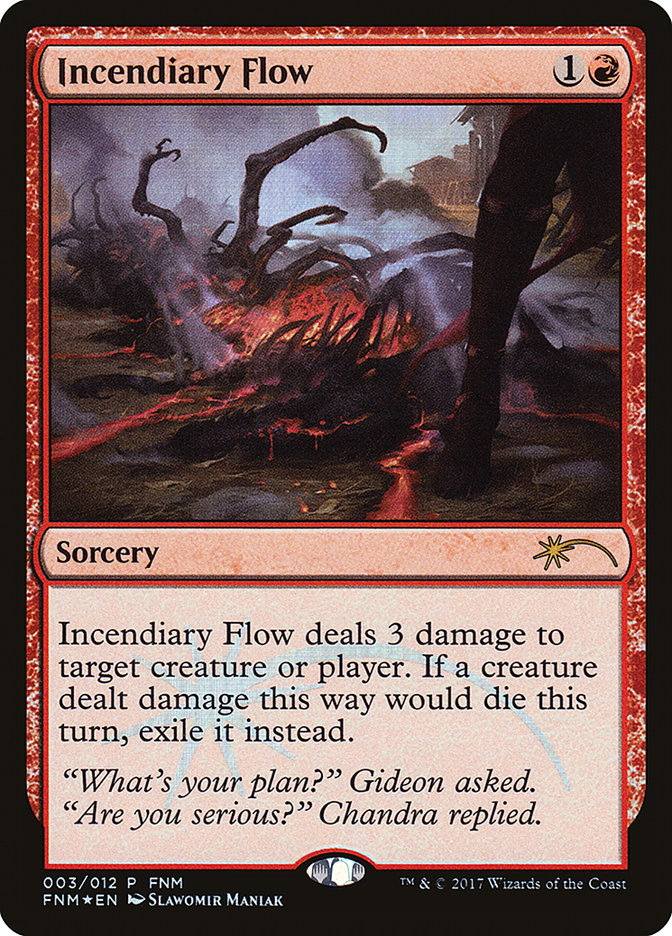 Incendiary Flow [Friday Night Magic 2017] | Black Swamp Games