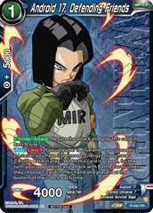 Android 17, Defending Friends (Winner) (P-442) [Tournament Promotion Cards] | Black Swamp Games