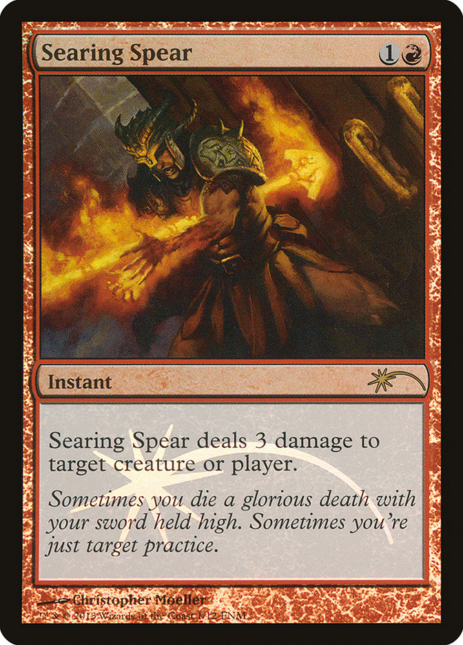 Searing Spear [Friday Night Magic 2013] | Black Swamp Games