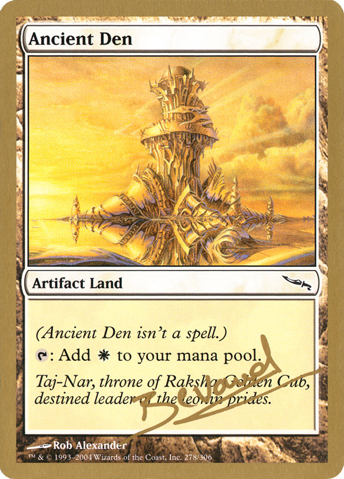 Ancient Den (Manuel Bevand) [World Championship Decks 2004] | Black Swamp Games