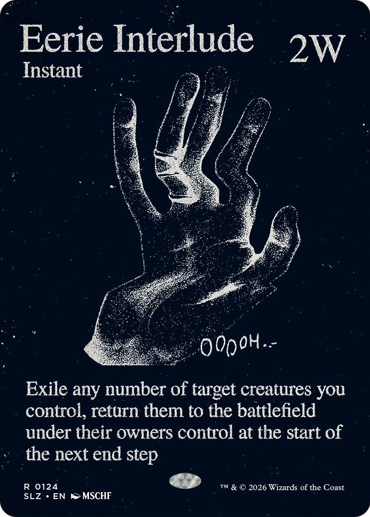 Eerie Interlude (0124) [Secret Lair x MSCHF: The Zeta Set] | Black Swamp Games