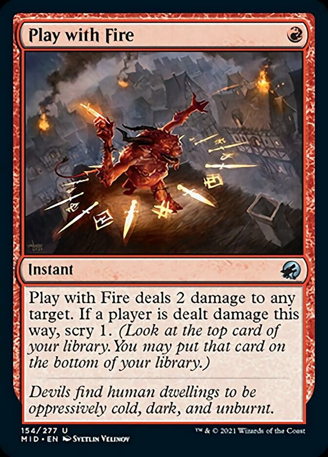 Play with Fire [Innistrad: Midnight Hunt] | Black Swamp Games