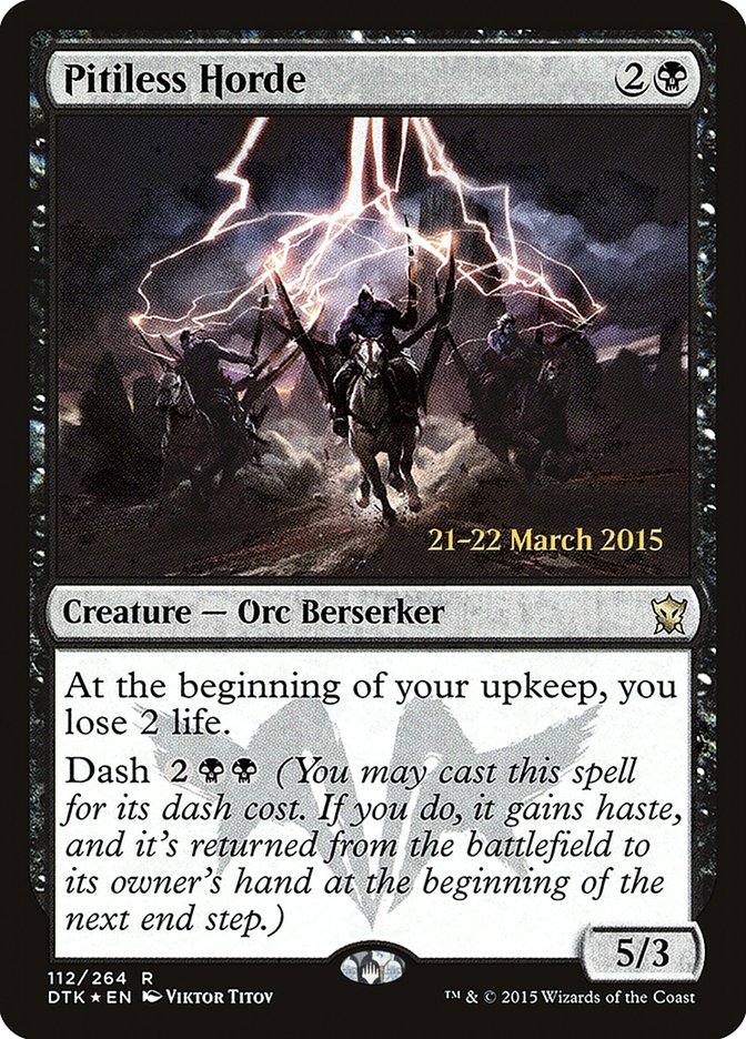 Pitiless Horde [Dragons of Tarkir Prerelease Promos] | Black Swamp Games