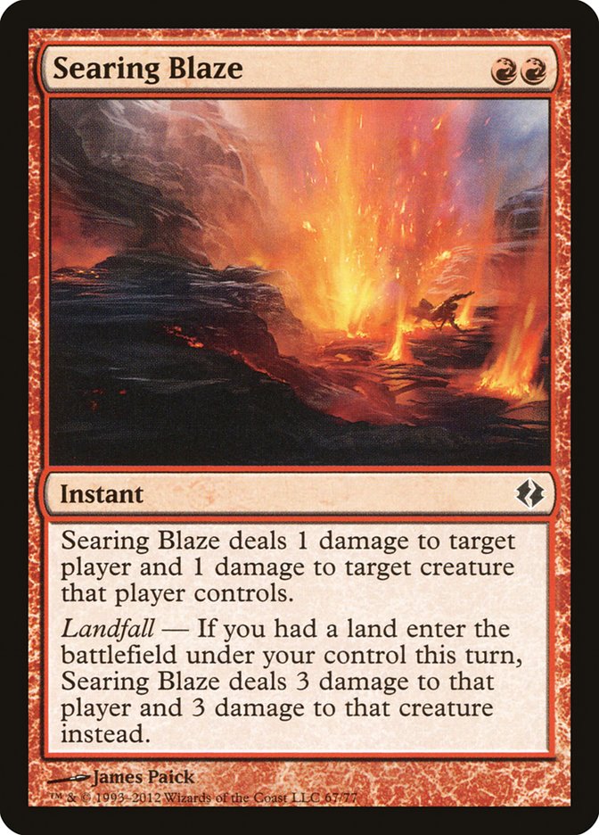 Searing Blaze [Duel Decks: Venser vs. Koth] | Black Swamp Games
