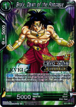 Broly, Dawn of the Rampage (Level 2) (BT1-076) [Judge Promotion Cards] | Black Swamp Games