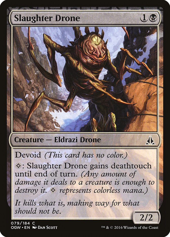Slaughter Drone [Oath of the Gatewatch] | Black Swamp Games