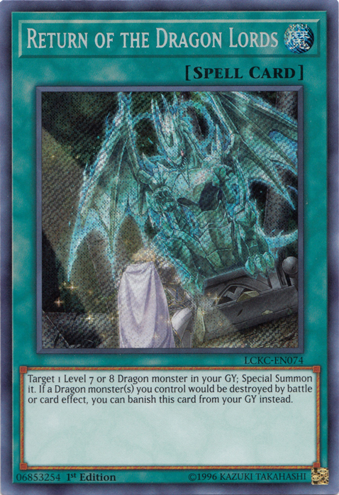 Return of the Dragon Lords [LCKC-EN074] Secret Rare | Black Swamp Games