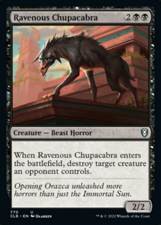 Ravenous Chupacabra [Commander Legends: Battle for Baldur's Gate] | Black Swamp Games