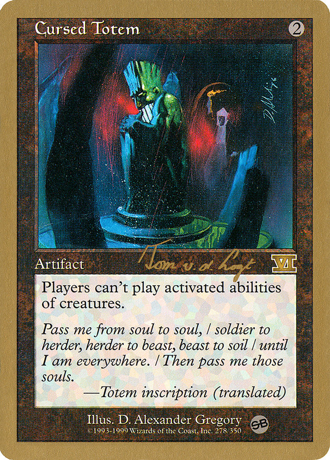 Cursed Totem (Tom van de Logt) (SB) [World Championship Decks 2000] | Black Swamp Games