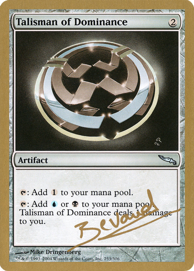 Talisman of Dominance (Manuel Bevand) [World Championship Decks 2004] | Black Swamp Games